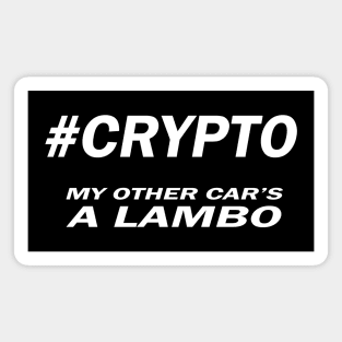 #Crypto - My Other Car's a Lambo Magnet
